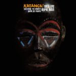 AMY, CURTIS - KATANGA (TONE POET SERIE) - LP