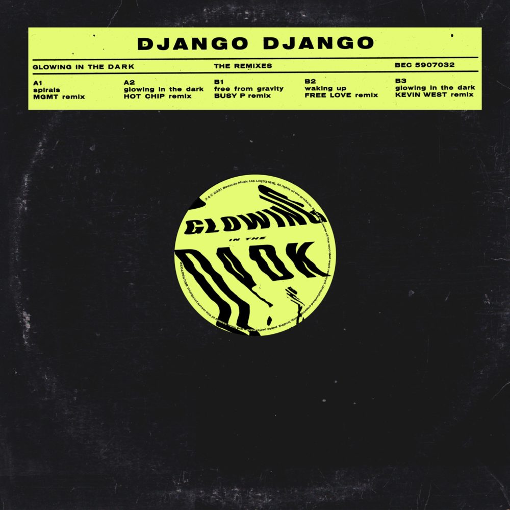 DJANGO DJANGO - GLOWING IN THE DARK THE REMIXES - 12''