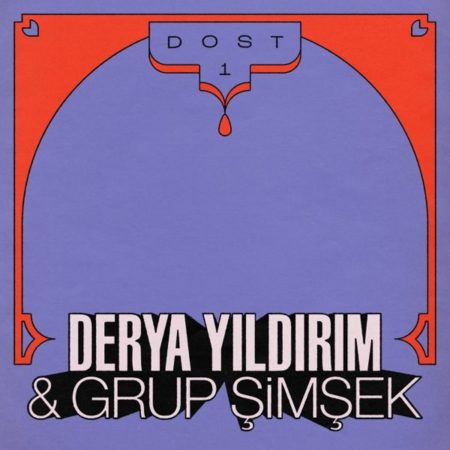 YILDIRIM, DERYA & GRUP SIMSEK - DOST 1 - LP