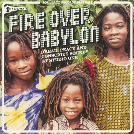 V/A - SOULJAZZ PRESENT: FIRE OVER BABYLON DREAD PEACE AND CONSCIOUS SOUNDS AT STUDIO ONE - LP