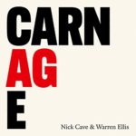 NICK CAVE WARREN ELLIS CARNAGE LP 2021 VINYLE