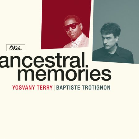 TROTIGNON, BAPTISTE & YOSVANY TERRY - ANCESTRAL MEMORIES - LP