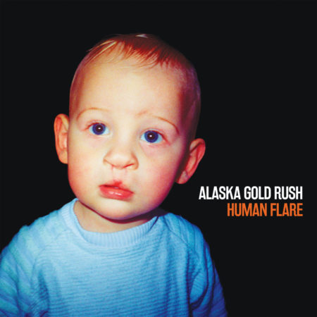Human Flare par Alaska Gold Rush