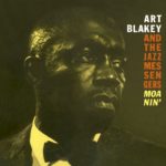 Art Blakey and the Jazz Messengers - Moanin' VINYL 33 TOURS DISQUE VINYLE LP PARIS MONTPELLIER GROUND ZERO PLATINE PRO-JECT ALBUM TOURNE-DISQUE