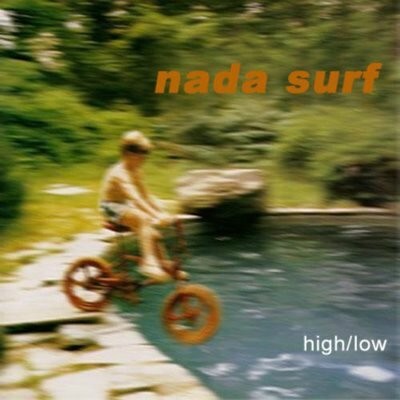 NADA SURF - HIGH / LOW - LP