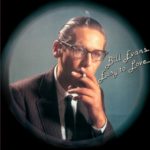 BILL EVANS - EASY TO LOVE - LP - VINYL 33 TOURS DISQUE VINYLE LP PARIS MONTPELLIER GROUND ZERO PLATINE PRO-JECT ALBUM TOURNE-DISQUE