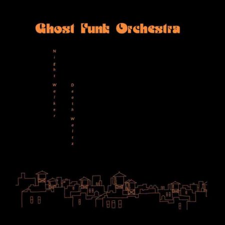 GHOST FUNK ORCHESTRA - NIGHT WALKER DEATH WALTZ (EDITION EXCLU INDES VINYLE ROUGE) - LP - VINYL 33 TOURS DISQUE VINYLE LP PARIS MONTPELLIER GROUND ZERO PLATINE PRO-JECT ALBUM TOURNE-DISQUE