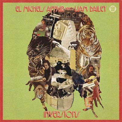 EL MICHELS AFFAIR MEETS LIAM BAILEY - INVERSIONS - LP