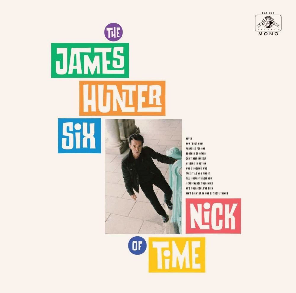 JAMES HUNTER SIX - NICK OF TIME - LP - VINYL 33 TOURS DISQUE VINYLE LP PARIS MONTPELLIER GROUND ZERO PLATINE PRO-JECT ALBUM TOURNE-DISQUE