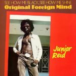 JUNIOR REID - ORIGINAL FOREIGN MIND - VINYL 33 TOURS DISQUE VINYLE LP PARIS MONTPELLIER GROUND ZERO PLATINE PRO-JECT ALBUM TOURNE-DISQUE