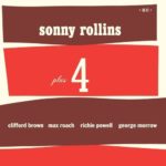 ROLLINS, SONNY - PLUS 4 (PURE VIRGIN VINYL 180 GR) - LP - VINYL 33 TOURS DISQUE VINYLE LP PARIS MONTPELLIER GROUND ZERO PLATINE PRO-JECT ALBUM TOURNE-DISQUE