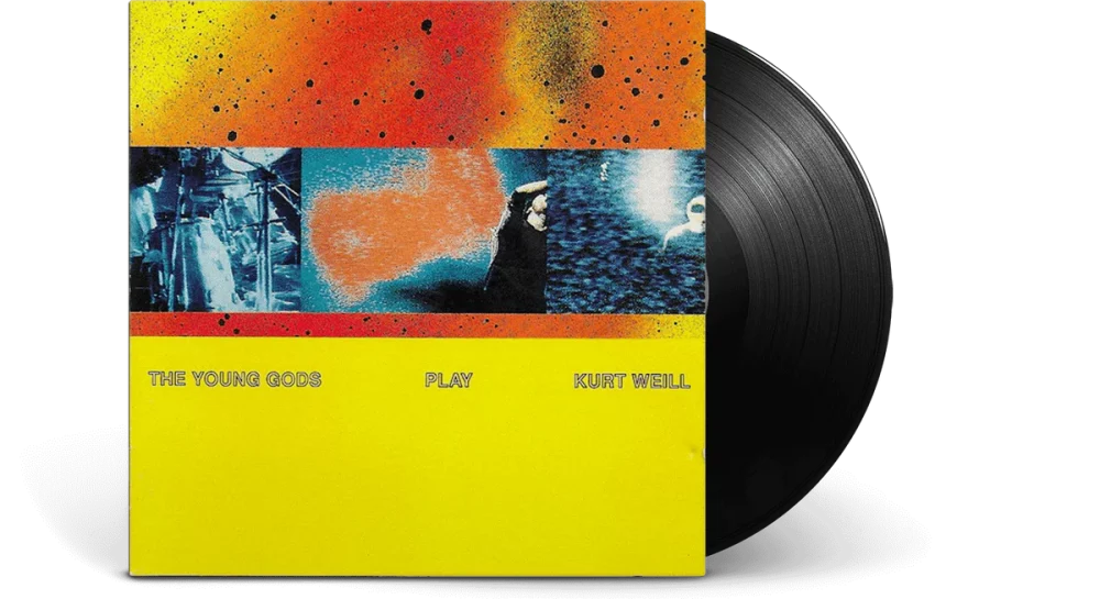 YOUNG GODS - PLAY KURT WEILL (30TH ANNIVERSARY) - LP VINYL 33 TOURS DISQUE VINYLE LP PARIS MONTPELLIER GROUND ZERO PLATINE PRO-JECT ALBUM TOURNE-DISQUE