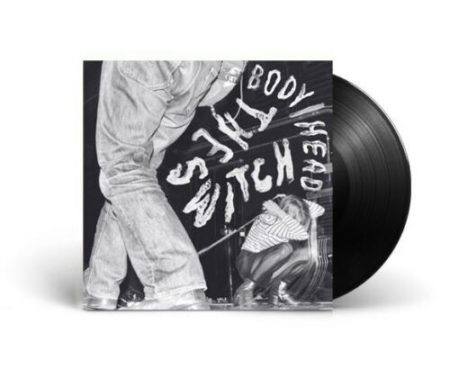BODY/HEAD – THE SWITCH – LP