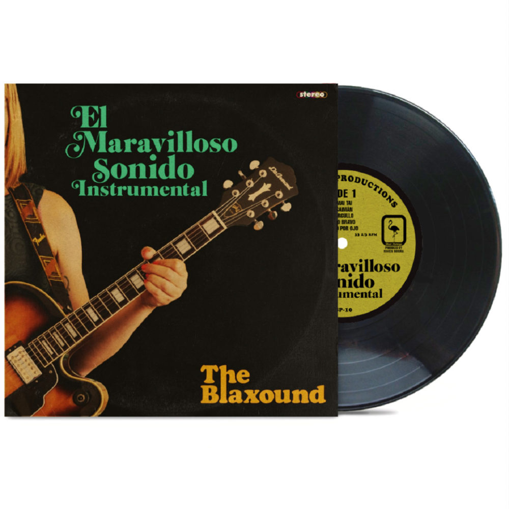 THE BLAXOUND - EL MARAVILLOSO SONIDO INSTRUMENTAL - LP - VINYL 33 TOURS DISQUE VINYLE LP PARIS MONTPELLIER GROUND ZERO PLATINE PRO-JECT ALBUM TOURNE-DISQUE