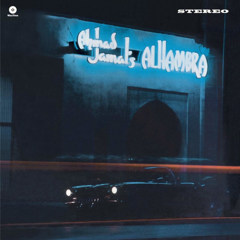 AHMAD JAMAL TRIO - AHMAD JAMAL'S ALHAMBRA - LP - VINYL 33 TOURS DISQUE VINYLE LP PARIS MONTPELLIER GROUND ZERO PLATINE PRO-JECT ALBUM TOURNE-DISQUE