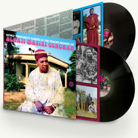 ALHAJI WAZIRI OSHOMAH - WORLD SPIRITUALITY CLASSICS 3 - THE MUSLIM HIGHLIFE OF ALHAJI WAZIRI OSHOMAH - LP VINYL 33 TOURS DISQUE VINYLE LP PARIS MONTPELLIER GROUND ZERO PLATINE PRO-JECT ALBUM TOURNE-DISQUE