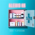 ALEXIS HK - 2022 - Bobo-playground - VINYL 33 TOURS DISQUE VINYLE LP PARIS MONTPELLIER GROUND ZERO PLATINE PRO-JECT ALBUM TOURNE-DISQUE