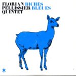 FLORIAN PELLISSIER QUINTET - BICHES BLEUES - LP VINYL 33 TOURS DISQUE VINYLE LP PARIS MONTPELLIER GROUND ZERO PLATINE PRO-JECT ALBUM TOURNE-DISQUE