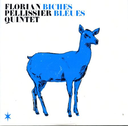 FLORIAN PELLISSIER QUINTET - BICHES BLEUES - LP VINYL 33 TOURS DISQUE VINYLE LP PARIS MONTPELLIER GROUND ZERO PLATINE PRO-JECT ALBUM TOURNE-DISQUE