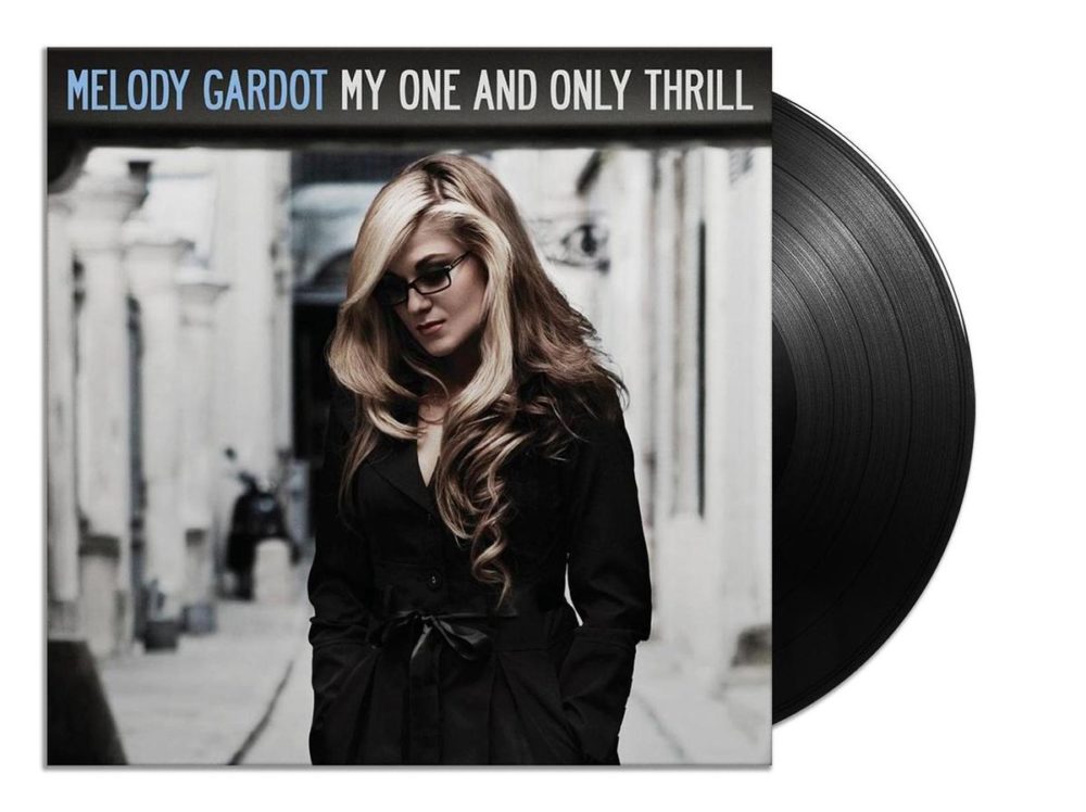 GARDOT, MELODY - MY ONE AND ONLY THRILL - LP VINYL 33 TOURS DISQUE VINYLE LP PARIS MONTPELLIER GROUND ZERO PLATINE PRO-JECT ALBUM TOURNE-DISQUE