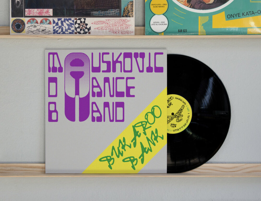 MAUSKOVIC DANCE BAND – BUKAROO BANK – LP - VINYL 33 TOURS DISQUE VINYLE LP PARIS MONTPELLIER GROUND ZERO PLATINE PRO-JECT ALBUM TOURNE-DISQUE