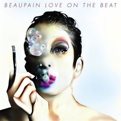 BEAUPAIN, ALEX - LOVE ON THE BEAT - LP