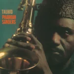 SANDERS, PHAROAH - TAUHID - LP - VINYL 33 TOURS DISQUE VINYLE LP PARIS MONTPELLIER GROUND ZERO PLATINE PRO-JECT ALBUM TOURNE-DISQUE MUSICAL FIDELITY KANTU YU BRINGHS ORTOFON 45 TOURS SINGLES ALBUM ACHETER UNE PLATINE VINYLS BOUTIQUE PHYSIQUE DISQUAIRE MAGASIN CENTRE VILLE
