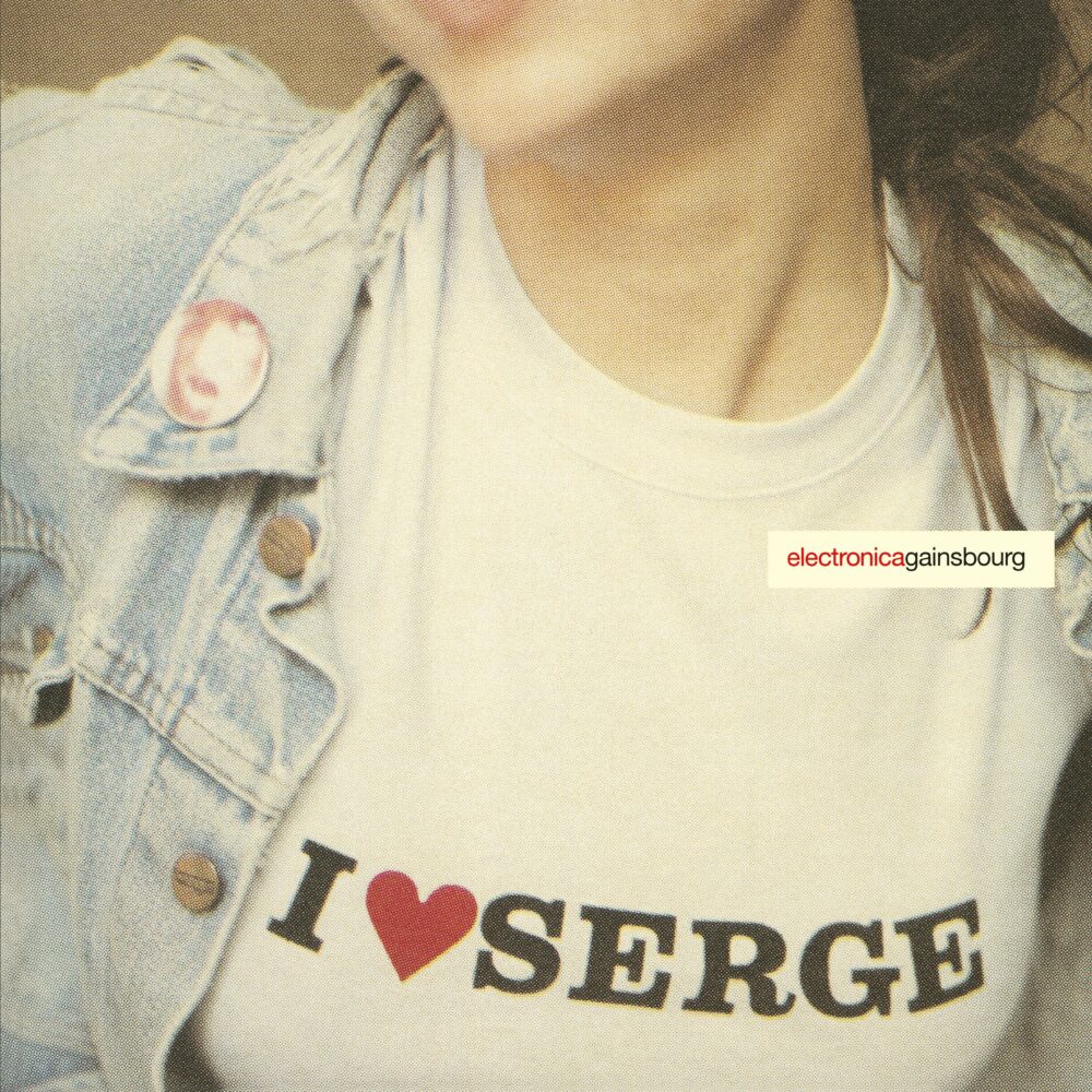 Serge Gainsbourg – I ♥ Serge (Electronica Gainsbourg)