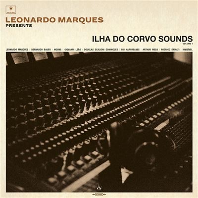 V/A - LEONARDO MARQUES PRESENTS : ILHA DO CORVO SOUNDS - LP