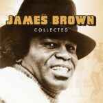 BROWN, JAMES – COLLECTED – LP - VINYL 33 TOURS DISQUE VINYLE LP PARIS MONTPELLIER GROUND ZERO PLATINE PRO-JECT ALBUM TOURNE-DISQUE MUSICAL FIDELITY KANTU YU BRINGHS ORTOFON 45 TOURS SINGLES ALBUM ACHETER UNE PLATINE VINYLS BOUTIQUE PHYSIQUE DISQUAIRE MAGASIN CENTRE VILLE INDES INDIE RECORD STORE INDEPENDENT INDEPENDANT