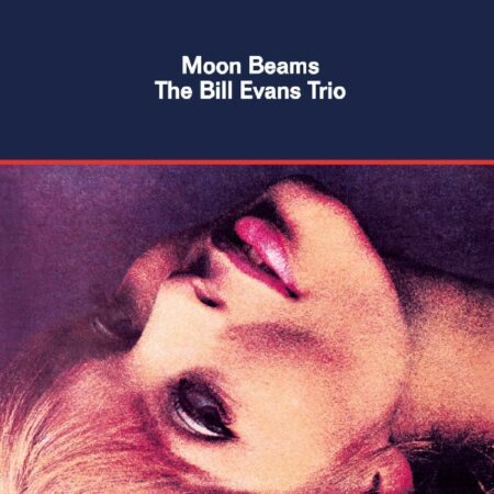 BILL EVANS TRIO - MOON BEAMS - LP - VINYL 33 TOURS DISQUE VINYLE LP PARIS MONTPELLIER GROUND ZERO PLATINE PRO-JECT ALBUM TOURNE-DISQUE MUSICAL FIDELITY KANTU YU BRINGHS ORTOFON 45 TOURS SINGLES ALBUM ACHETER UNE PLATINE VINYLS BOUTIQUE PHYSIQUE DISQUAIRE MAGASIN CENTRE VILLE INDES INDIE RECORD STORE INDEPENDENT INDEPENDANT