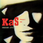 KAS PRODUCT - « INDOOR LYFE » VINYL 33 TOURS DISQUE VINYLE LP PARIS MONTPELLIER GROUND ZERO PLATINE PRO-JECT ALBUM TOURNE-DISQUE MUSICAL FIDELITY KANTU YU BRINGHS ORTOFON 45 TOURS SINGLES ALBUM ACHETER UNE PLATINE VINYLS BOUTIQUE PHYSIQUE DISQUAIRE MAGASIN CENTRE VILLE INDES INDIE RECORD STORE INDEPENDENT INDEPENDANT