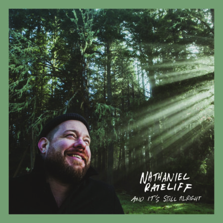 NATHANIEL RATELIFF – And it’s still alright – LP