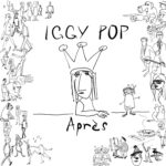 POP, IGGY - APRES - LP - VINYL 33 TOURS DISQUE VINYLE LP PARIS MONTPELLIER GROUND ZERO PLATINE PRO-JECT ALBUM TOURNE-DISQUE MUSICAL FIDELITY KANTU YU BRINGHS ORTOFON 45 TOURS SINGLES ALBUM ACHETER UNE PLATINE VINYLS BOUTIQUE PHYSIQUE DISQUAIRE MAGASIN CENTRE VILLE INDES INDIE RECORD STORE INDEPENDENT INDEPENDANT