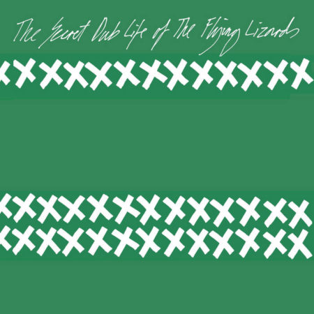 THE FLYING LIZARDS - The secret dub life of... - LP