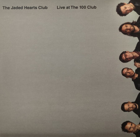 THE JADED HEARTS CLUB - Live at the 100 CLUB - LP Clear Vinyl - 180gr (DISQUAIRE DAY 2021)