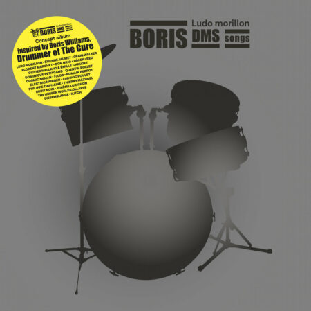 Boris DMS Songs par Ludo morillon,Etienne Jaumet,Don Nino,Olivier Mellano,Dominique Petitgand,Dälek,Florent Marchet...