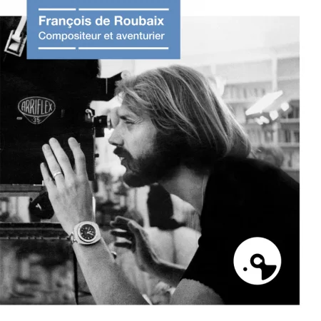 François de Roubaix - Compositeur et aventurier - Coffret 5LP