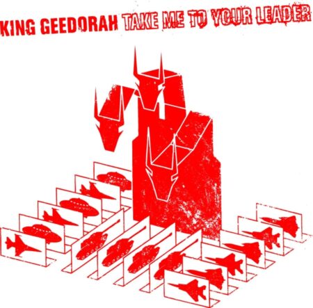 KING GEEDORAH - TAKE ME TO YOUR LEADER - LP