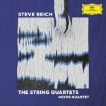 MIVOS QUARTET – STEVE REICH – THE STRINGS QUARTET – LP