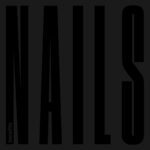 BENEFITS - NAILS - VINYLE - LP - 2023