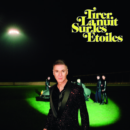 ETIENNE DAHO TIRER LA NUIT SUR LES ETOILES 12/05/2023 0602455214317