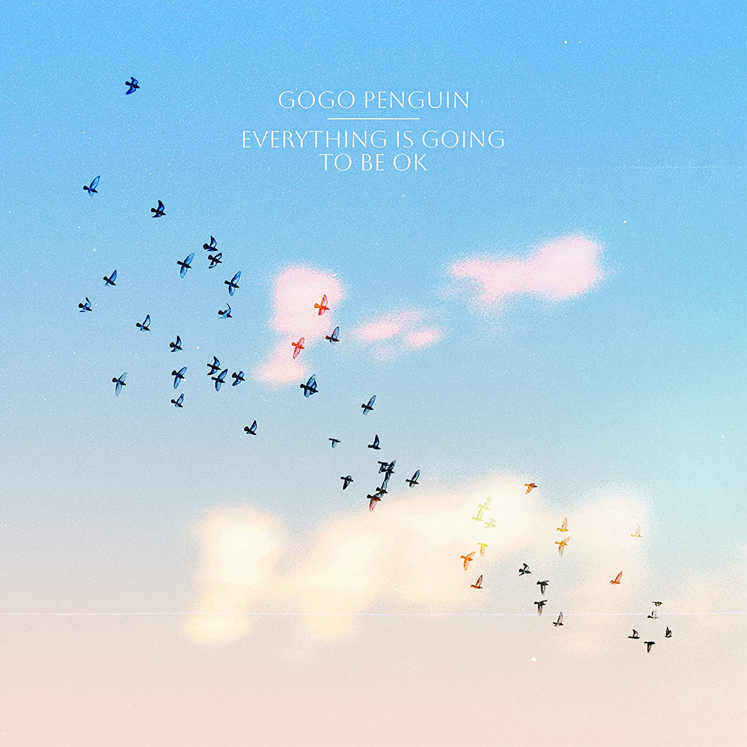 GOGO PENGUIN – EVERYTHING IS GOING TO BE OK – LP