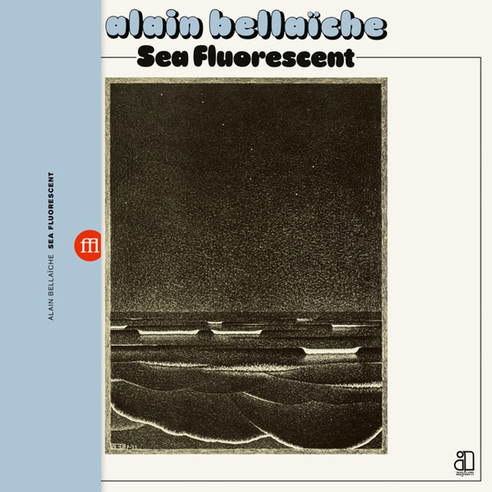 BELLAICHE, ALAIN - SEA FLORESCENT - LP