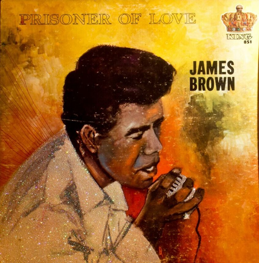 JAMES BROWN PRISONER OF LOVE REEDITION VINYLE