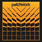 THE SOUND OF PATCHWORK VOLUME 01 DISQUE VINYLE LP