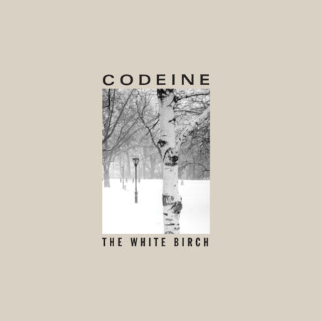 CODEINE "THE WITE BIRCH" VINYLE