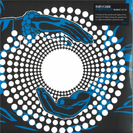 LOURAU, JULIEN - POWER OF SOUL (THE MUSIC OF CTI) - LP