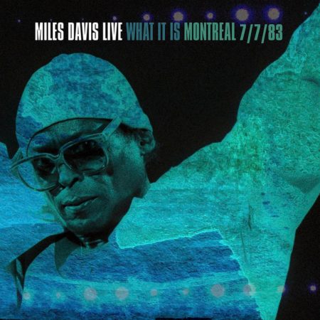 DAVIS, MILES - WHAT IT IS MONTREAL 7/7/83