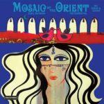 RAHBANI, ELIAS - MOSAIC OF THE ORIENT - LP